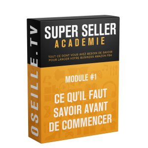 Module 1 - Super Seller Academie Oseille TV